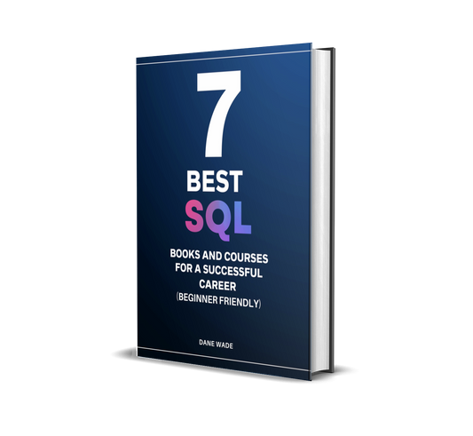 7 Best SQL Courses And Courses For A Successful Career ( Beginner Friendly )