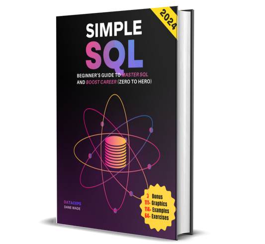 Simple SQL 2024 : Beginner’s Guide To Master SQL And Boost Career (PDF)